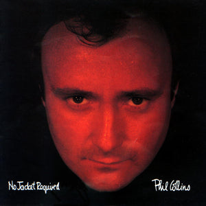 PHIL COLLINS | NO JACKET REQUIRED - US