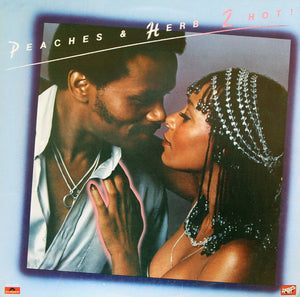 PEACHES AND HERB | 2 HOT - US PRESSING