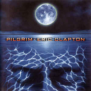ERIC CLAPTON | PILGRIM