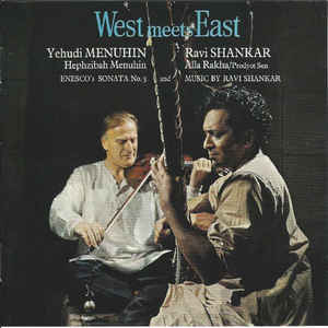 RAVI SHANKAR / YEHUDI MENUHIN | WEST MEETS EAST