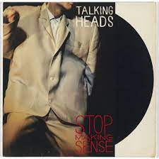 TALKING HEADS | STOP MAKING SENSE