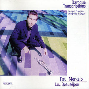 PAUL MERKELO | BAROQUE TRANSCRIPTION
