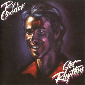 RY COODER | GET RHYTHM - US