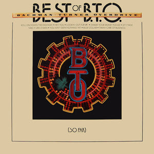 BACHMAN TURNER OVERDRIVE | BEST OF BTO - SO FAR - US