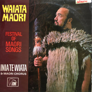 INIA TE WIATA | WAIATA MAORI
