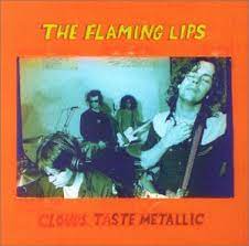 FLAMING LIPS | CLOUDS TASTE METALLIC