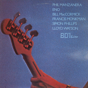 PHIL MANZANERA / BRIAN ENO / 801 | 801 LIVE - UK