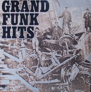 GRAND FUNK | GRAND FUNK HITS - SMALL TEAR ON SLEEVE - DRAWING ON BACK COVER