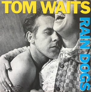 TOM WAITS | RAIN DOGS - NZ / AUS