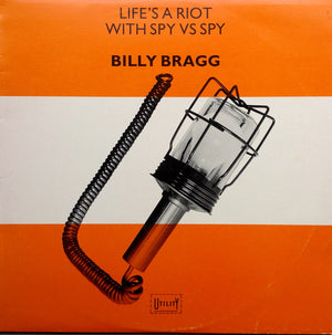 BILLY BRAGG | LIFES A RIOT WITH SPY VS SPY - NZ