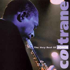 JOHN COLTRANE | VERY BEST OF
