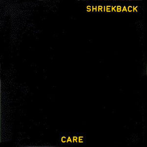 SHRIEKBACK | CARE - NZ / AUS - BONUS 12"