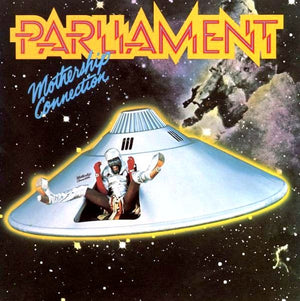 PARLIAMENT | MOTHERSHIP CONNECTION - USA