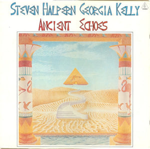 STEVE HALPERN / GEORGIA KELLY | ANCIENT ECHOES - US