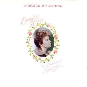 EMMYLOU HARRIS | BALLAD OF SALLY ROSE - US