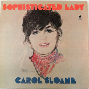 CAROL SLOANE | SOPHISTICATED LADY - USA