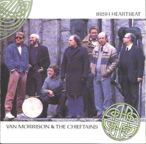 VAN MORRISON / CHIEFTAINS | IRISH HEARTBEAT