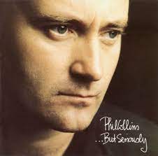 PHIL COLLINS | BUT SERIOUSLY