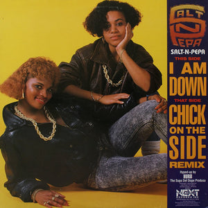SALT N PEPA | I AM DOWN/CHICK ON THE SIDE - 12