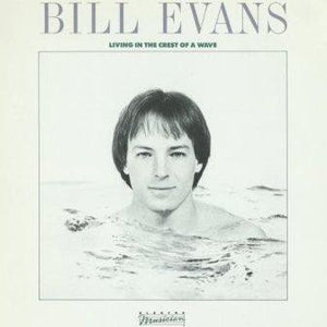 BILL (SAXOPHONE) EVANS | LIVING IN THE CREST OF A WAVE - USA