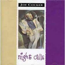 JOE COCKER | NIGHT CALLS