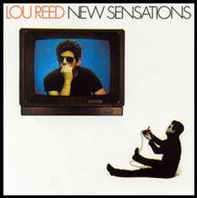 LOU REED | NEW SENSATIONS - NZ