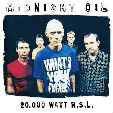 MIDNIGHT OIL | 20000 WATT RSL COLLECTION