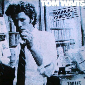 TOM WAITS | BOUNCED CHECKS - NZ