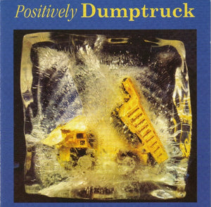 DUMPTRUCK | POSITIVELY DUMPTRUCK