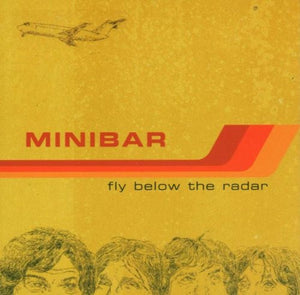 MINIBAR | FLY BELOW THE RADAR