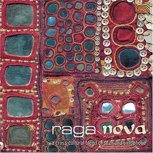 VARIOUS ARTISTS^RAGA NOVA | RAGA NOVA: A CROSS CULTURA / VARIOUS