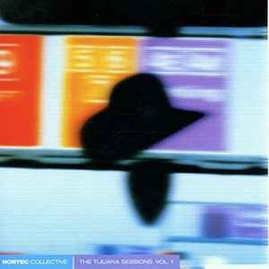 NORTEC COLLECTIVE | TIJUANA SESSIONS VOL 1