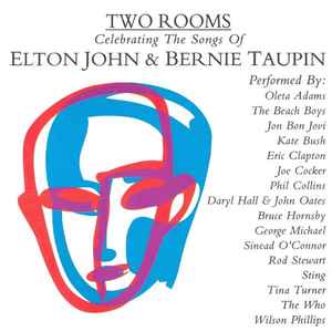 ELTON JOHN / VARIOUS | TWO ROOMS CELEBRATING SONGS OF ELTON JOHN AND BERNIE TAUPIN