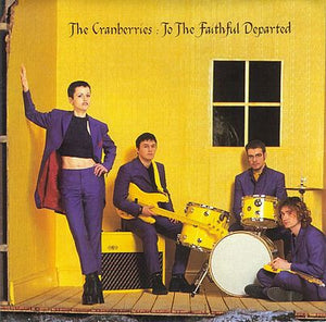 CRANBERRIES | TO THE FAITHFUL DEPARTED