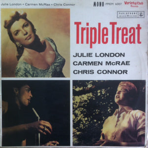 JULIE LONDON / CARMEN MCRAE / CHRIS CONNOR | TRIPLE TREAT