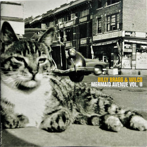 WILCO / BILLY BRAGG | MERMAID AVENUE VOL 2