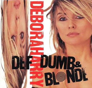 DEBORAH HARRY / BLONDIE | DEF DUMB AND BLONDE - AUSTRALIAN PRESSING - BLONDIE