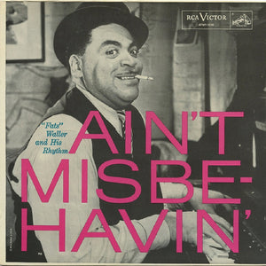 FATS WALLER | AINT MISBEHAVIN - USA REISSUE