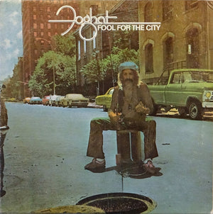 FOGHAT | FOOL FOR THE CITY - US