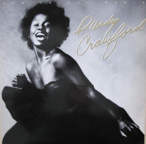 RANDY CRAWFORD | NOW WE MAY BEGIN