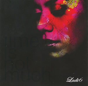 LADI 6 | TIME IS NOT MUCH