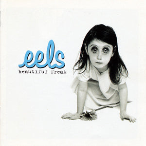 EELS | BEAUTIFUL FREAK