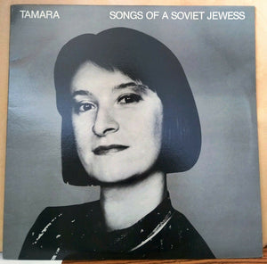 TAMARA | SONGS OF A SOVIET JEWESS