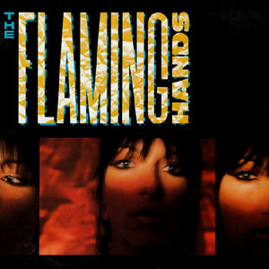 FLAMING HANDS | FLAMING HANDS