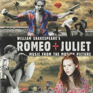 SOUNDTRACK | WILLIAM SHAKESPEARES ROMEO AND JULIET (MUSIC FROM THE MOTION PICTURE)