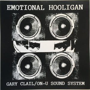 GARY CLAIL | EMOTIONAL HOOLIGAN