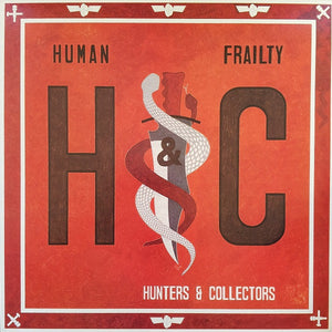 HUNTERS AND COLLECTORS | HUMAN FRAILTY