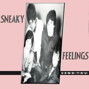 SNEAKY FEELINGS | SEND YOU - NZ - TEAR ON COVER