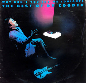 RY COODER | WHY DONT YOU TRY ME TONIGHT - BEST OF