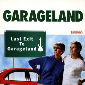 GARAGELAND | LAST EXIT TO GARAGELAND
